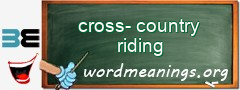 WordMeaning blackboard for cross-country riding
